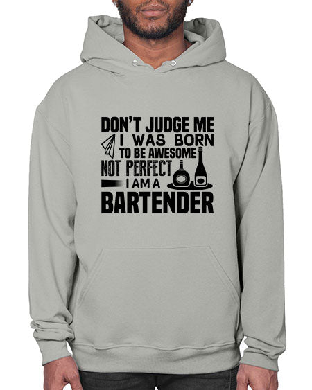 DONT JUDGE ME Style 129# - bartender- Hoodie