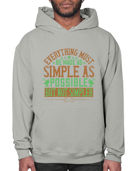 Everything must be made as simple as possible But not simpler 295# - general science- Hoodie