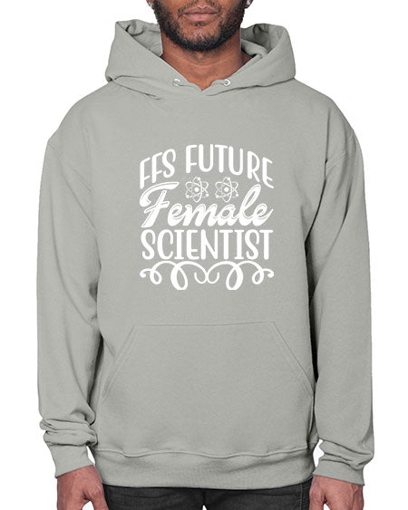 FFS Future Female Scientist 273# - general science- Hoodie