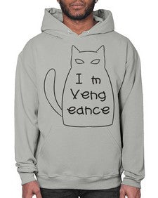 Im Vengeance - cats- Hoodie