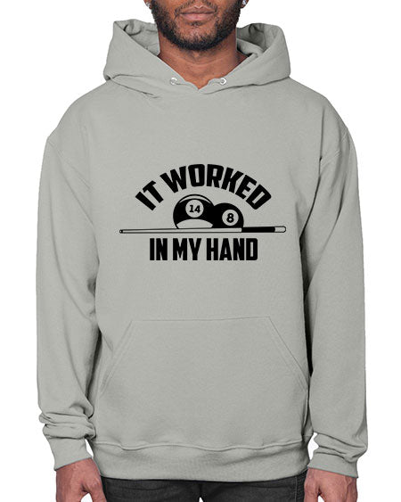 It worked in my hand 1000# - billards- Hoodie