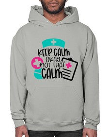 Keep Calm Okay Not That Calm Style Style 1029# - nurse- Hoodie