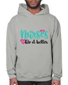 Nurses Do It Better Style Style 1243# - nurse- Hoodie