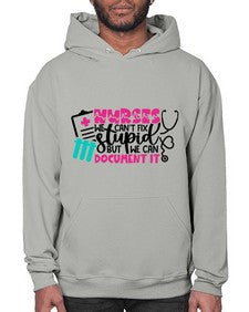 Nurses We Cant Fix Stupid But We Can Document It Style Style 1256# - nurse- Hoodie