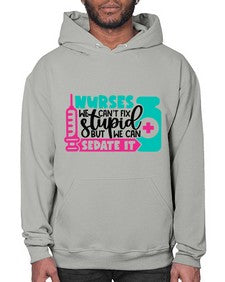 Nurses We Cant Fix Stupid But We Can Sedate It Style Style 1257# - nurse- Hoodie