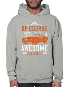 Of course its cool Its awesome as shit 60# - hot rod- Hoodie
