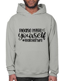 Please Mute Yourself Teacher Life Style 1318# - teacher- Hoodie