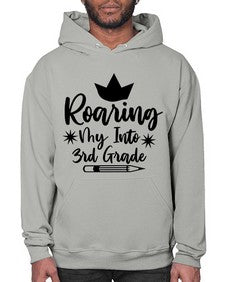 Roaring My Into third Grade 766# - third grade- Hoodie