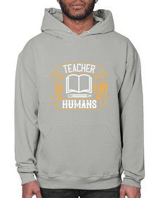 Teacher of tiny humans Style 1459# - teacher- Hoodie