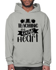 Teaching Is A Work Of Heart Style 1479# - teacher- Hoodie
