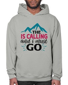 The Is Calling And I Must Go 1620# - tea- Hoodie