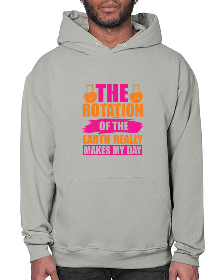 The Rotation Of The Earth Really Makes My Day 14# - nature- Hoodie