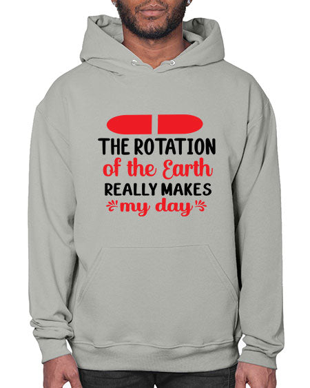 The Rotation of the Earth Really Makes my day 10# - nature- Hoodie