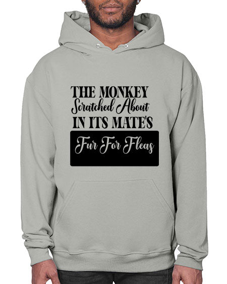 The monkey scratched about in  - monkey- Hoodie