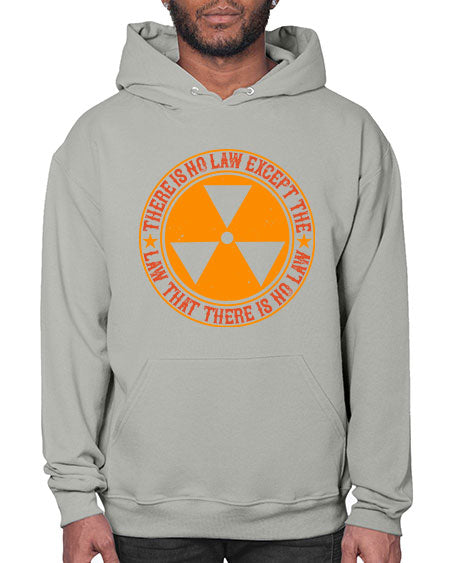 There is no law except the law that there is no law 304# - general science- Hoodie