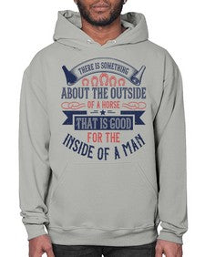 There is something about the outside of a horse that is good for the inside of a man Style 16# - horse- Hoodie