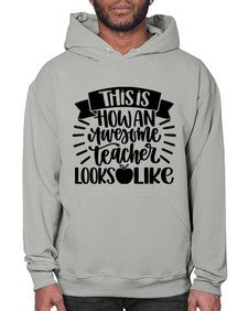 This Is How An Awesome Style 1542# - teacher- Hoodie
