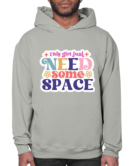 This girl just need some space 3# - space- Hoodie