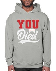 YOU DIED 56# - video games- Hoodie