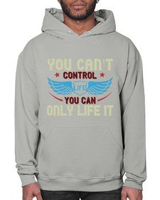 You cant control life you can only life it 81# - motorcycle- Hoodie