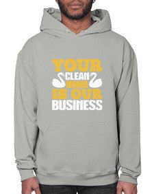 Your clean home is our Business Style 490# - cleaner- Hoodie