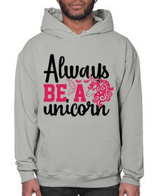 always be a unicorn 10# - unicorn- Hoodie