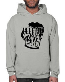 beer me bro 656# - beer- Hoodie