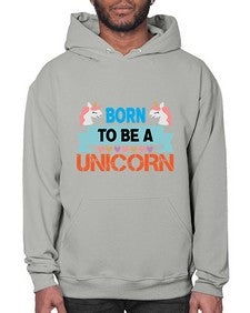 born to be a unicorn 65# - unicorn- Hoodie