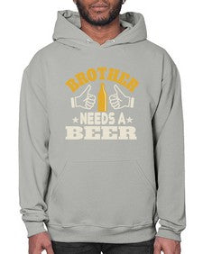 brother needs a beer 686# - beer- Hoodie