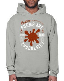 caution poems are sweeter than chocolates 77# - chocolate- Hoodie