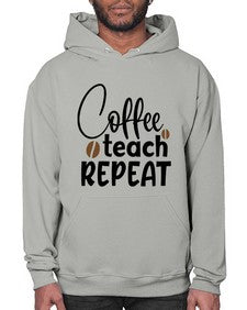 coffee teach repeat Style 106# - teacher- Hoodie