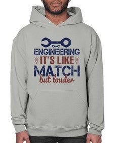 engineering its like match but louder Style 147# - engineer- Hoodie