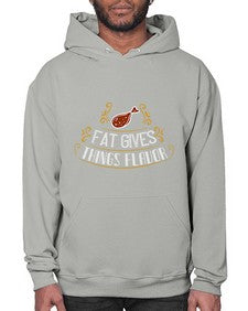 fat gives things flavor 167# - cooking- Hoodie