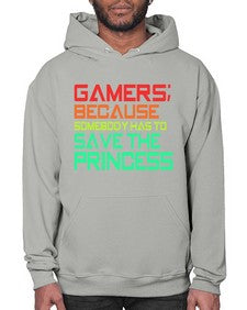 gamers because somebody has to save the princess 90# - video games- Hoodie