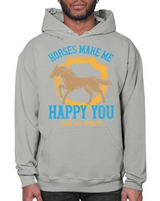 horses make me happy you not so much Style 41# - horse- Hoodie