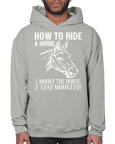 how to ride a horse just stay mounted - horse- Hoodie