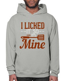i licked it so its mine 223# - cooking- Hoodie