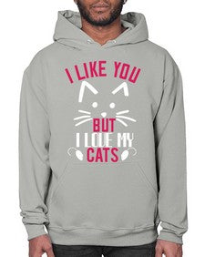 i like you but ilike my cats Style 53# - cats- Hoodie