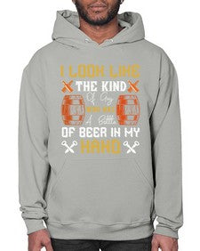 i look like the kind of guy who has a bottle of beer in my hand 1130# - beer- Hoodie