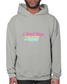 i need huge glass of beer 240# - beer- Hoodie