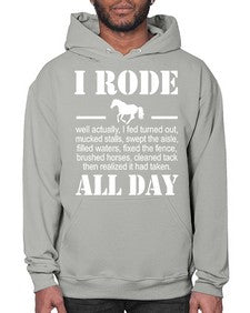 i rode my horse all day - horse- Hoodie