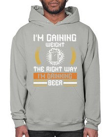 im gaining weight the right way im drinking beer 1190# - beer- Hoodie
