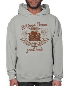 it does seem like the chocolate brings good luck 280# - chocolate- Hoodie