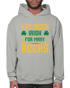 ive been irish for many beers 1250# - beer- Hoodie