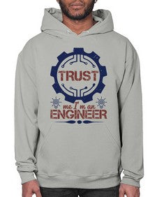 keep trust me im an engineer Style 262# - engineer- Hoodie