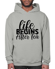 life begins after tea 1297# - tea- Hoodie