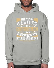 meditation is a way for nourishing and blossoming the divinity within you  422# - yoga- Hoodie