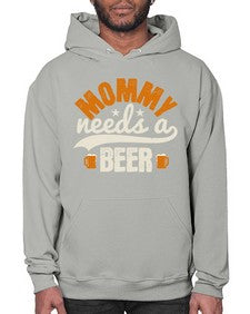 mommy needs a beer 1395# - beer- Hoodie