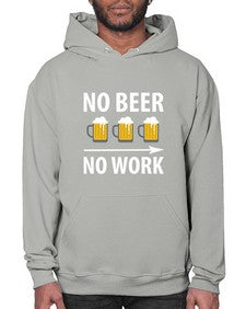 no beer no work 1434# - beer- Hoodie
