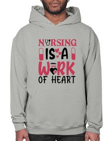 nursing is a work of heart Style 1267# - nurse- Hoodie